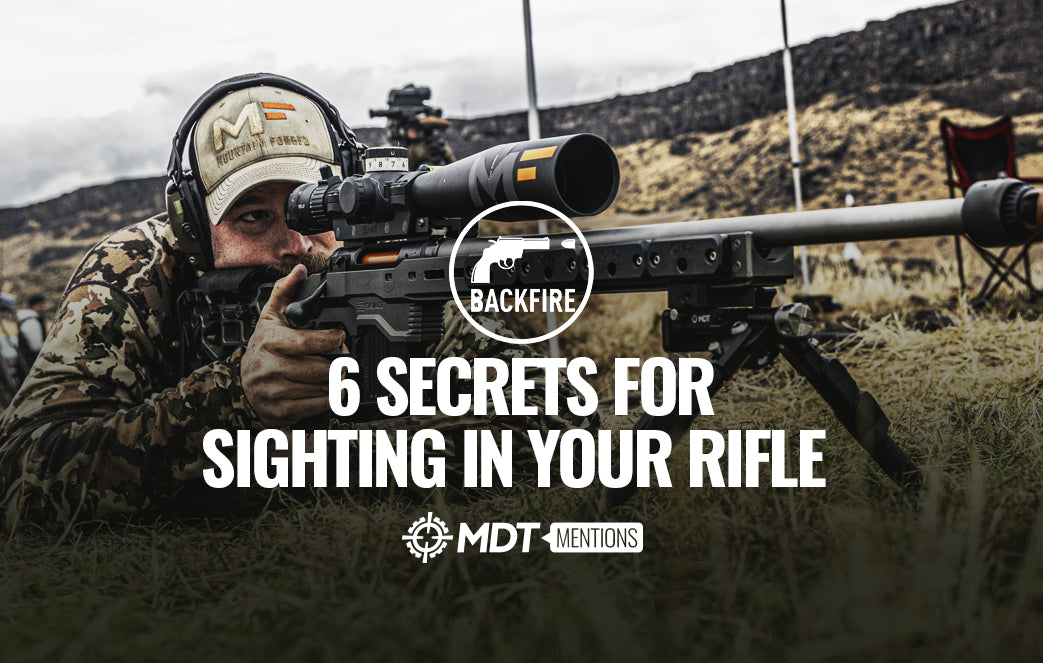 Backfire: Six Secrets For Sighting In Your Rifle
