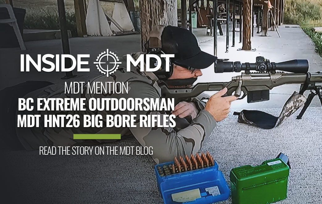 MDT Mention - BC Extreme Outdoorsman - MDT HNT26 Big Bore Rifles