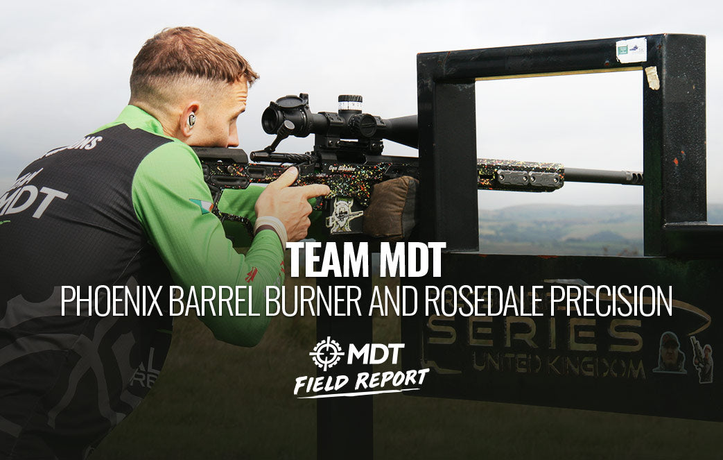Phoenix Barrel Burner and Rosedale Precision - Team MDT