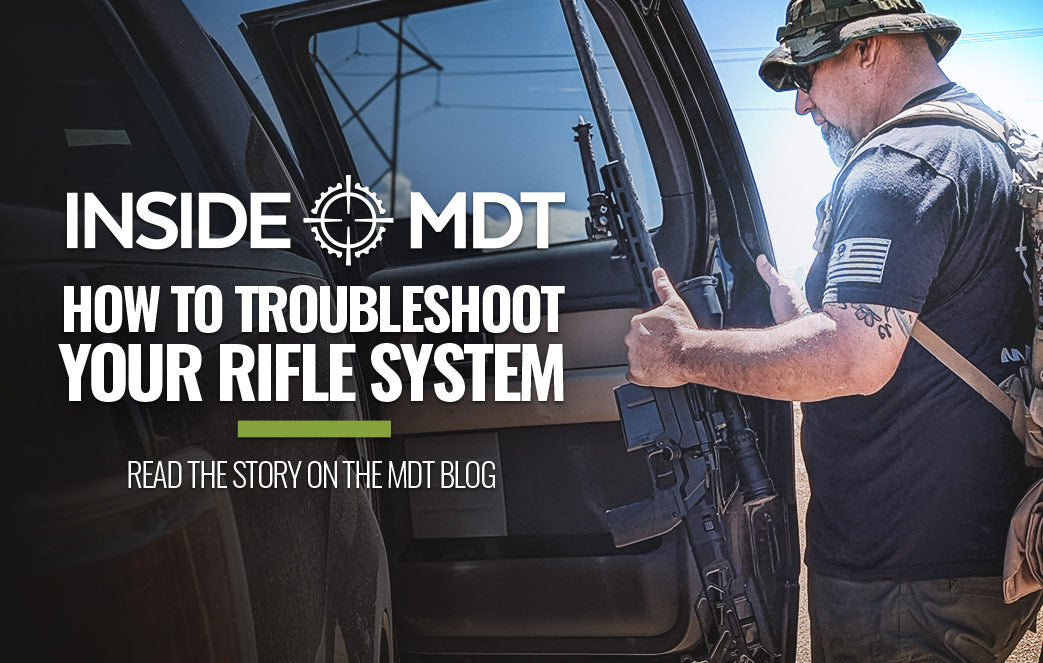 HOW TO TROUBLESHOOT YOUR RIFLE SYSTEM