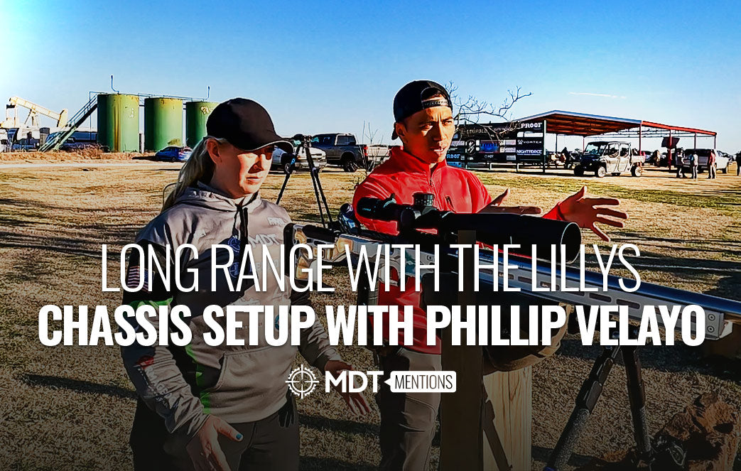Long Range With The Lillys - Chassis Setup With Phillip Velayo - MDT Mention