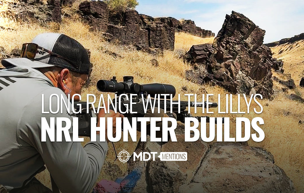Long Range With The Lillys - NRL Hunter Builds - MDT Mentions