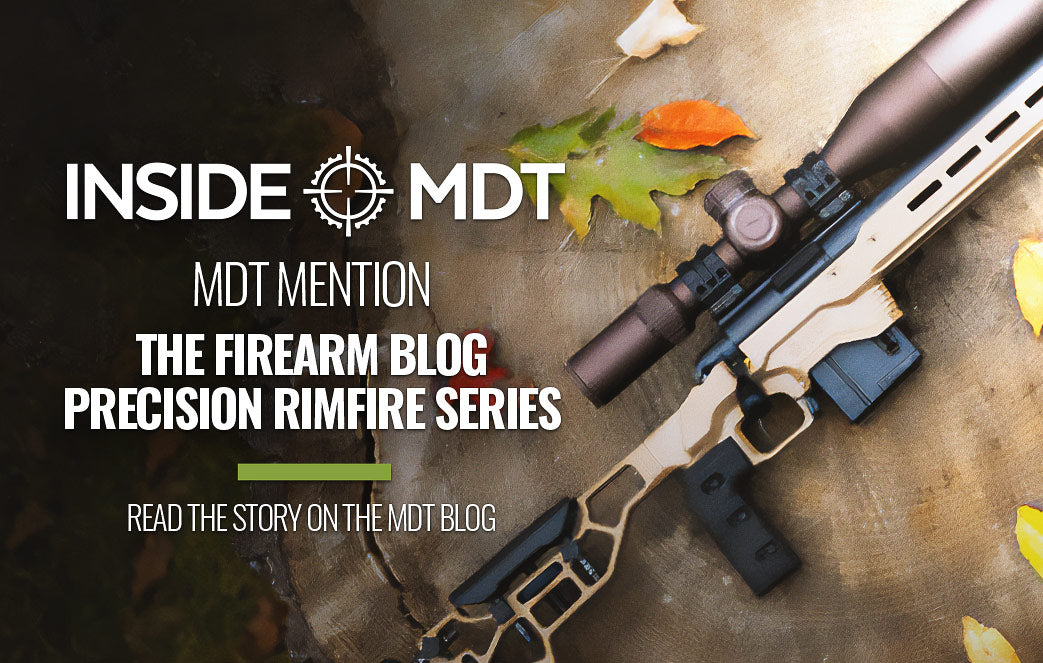 MDT MENTION: THE FIREARM BLOG PRECISION RIMFIRE SERIES